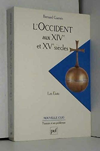 L'Occident aux XIVe et au XVe siècles : les Etats
