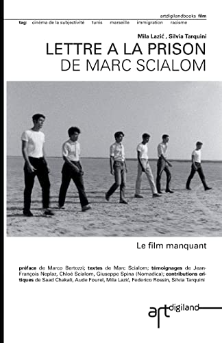 Couverture de Lettre a la prison de Marc Scialom: Le film manquant