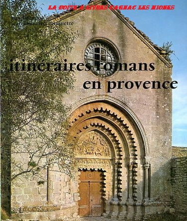 Itinéraires romans en Provence (Les Travaux des mois)