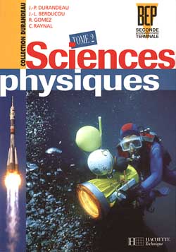 Sciences physiques, seconde professionnelle terminale BEP. Vol. 2