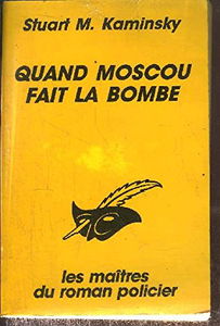 Quand Moscou fait la bombe