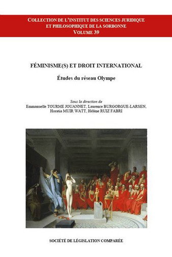 Couverture de Féminisme (s) et droit international : études du réseau Olympe