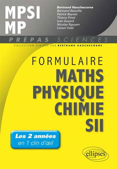 Formulaire MPSI-MP : mathémathiques, physique-chimie, SII