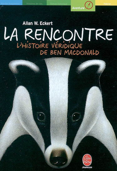 La rencontre : l'histoire véridique de Ben MacDonald