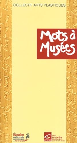 Couverture de Mots A Musees par Collectif