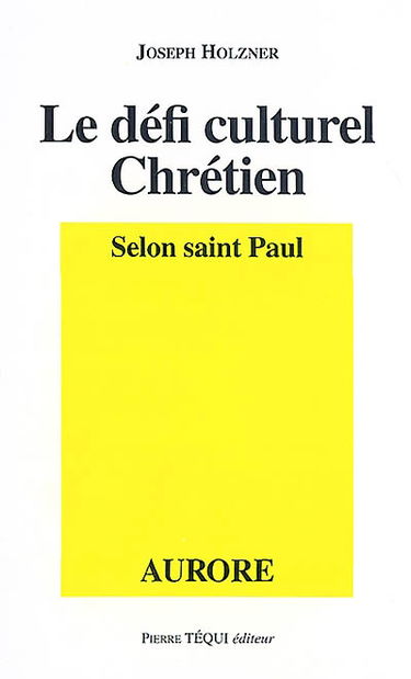 Le défi culturel chrétien selon saint Paul