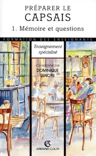 Préparer le CAPSAIS. Vol. 1