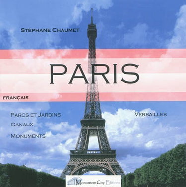 Couverture de Paris : parcs et jardins, canaux, monuments, Versailles