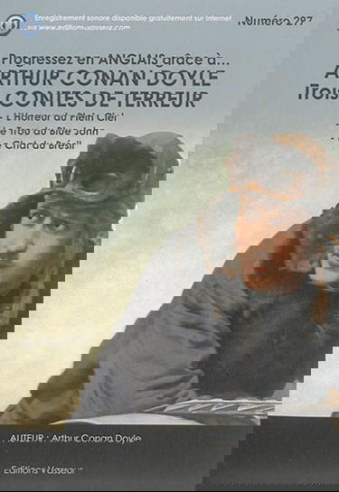 Progressez en anglais grâce à... Arthur Conan Doyle : trois contes de terreur