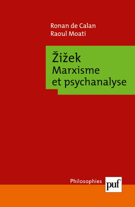 Zizek : marxisme et psychanalyse