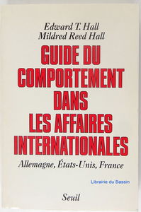 Guide du comportement dans les affaires internationales : Allemagne, Etats-Unis, France
