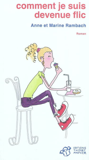 Comment je suis devenue flic