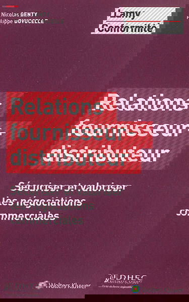 Relations fournisseur-distributeur : sécuriser et valoriser les négociations commerciales