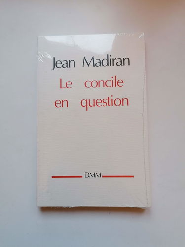 Le Concile en question : correspondance Congar-Madiran