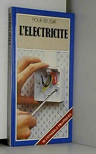 Pour réussir l'électricité
