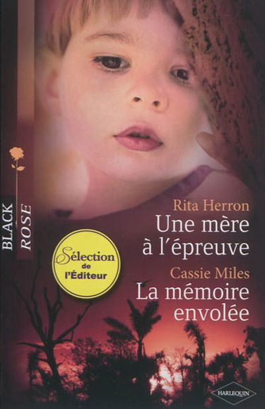 Une mère à l'épreuve. La mémoire envolée