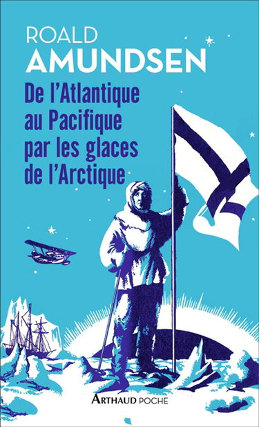 Couverture de De l'Atlantique au Pacifique par les glaces de l'Arctique