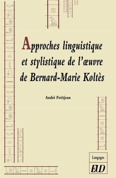 Couverture de Approches linguistique et stylistique de l'oeuvre de Bernard-Marie Koltès