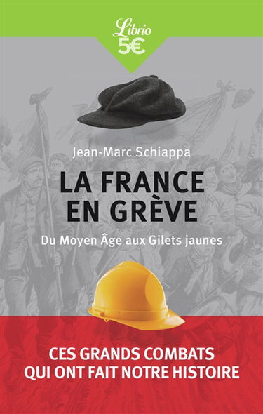 La France en grève : du Moyen Age aux gilets jaunes