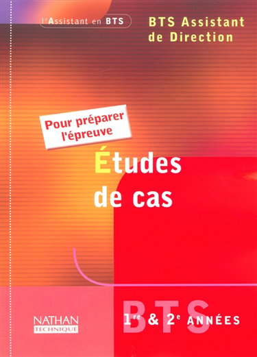 Couverture de Etudes de cas : pour préparer l'épreuve : BTS assistant de direction 1re et 2e année