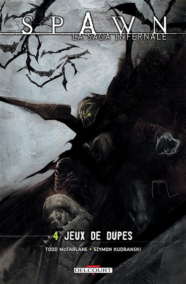 Couverture de Spawn : la saga infernale. Vol. 4. Jeux de dupes