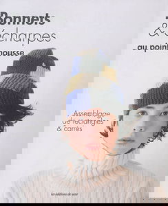 Bonnets & écharpes au point mousse : assemblage de rectangles & carrés