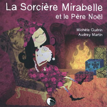 La sorcière Mirabelle et le Père Noël
