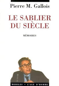 Le sablier du siècle : témoignages