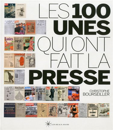 Les 100 unes qui ont fait la presse