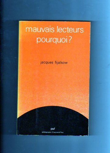 Mauvais lecteurs, pourquoi ?
