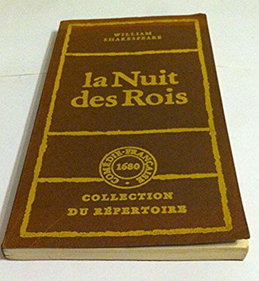 La Nuit des rois ou Ce que vous voudrez (Collection du répertoire)