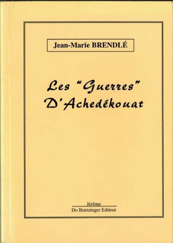 Les guerres d'Achedekouat
