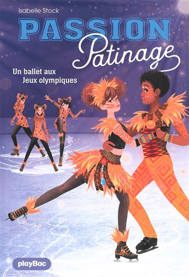 Couverture de Passion patinage. Vol. 4. Un ballet aux jeux Olympiques