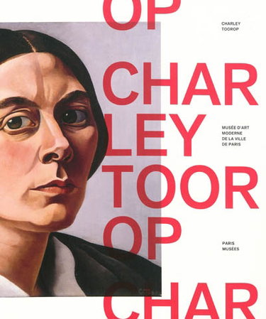 Couverture de Charley Toorop : exposition, Musée d'art moderne de la Ville de Paris, 19 février-9 mai 2010 par Collectif