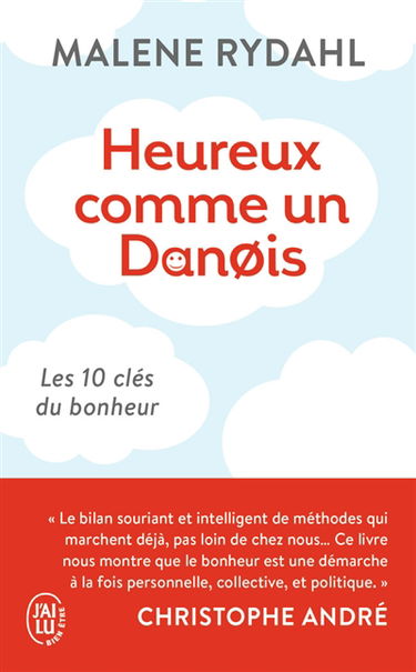 Heureux comme un Danois : les 10 clés du bonheur