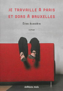 Je travaille à Paris et dors à Bruxelles