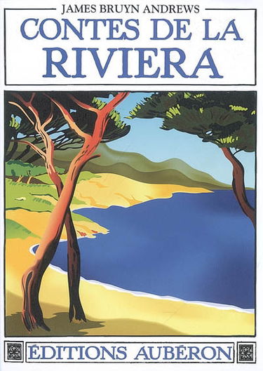 Contes de la Riviera : recueillis autour de Menton, Roquebrune, Sospel, Vintimille et Gênes. Folklore du pays mentonnais