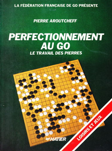 Perfectionnement au go : le travail des pierres