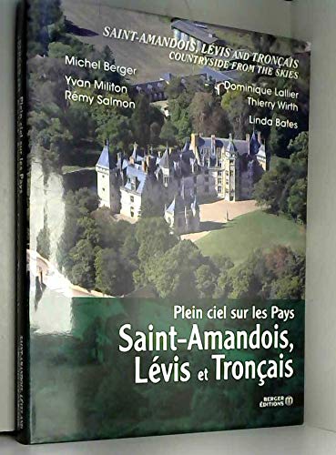 Couverture de Plein Ciel sur les pays Saint-Amandois, Lévis et Tronçais (bilingue F - GB)