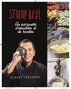 Stoemp !. Vol. 3. Stoemp BXXL : un pot-pourri d'anecdotes et de recettes