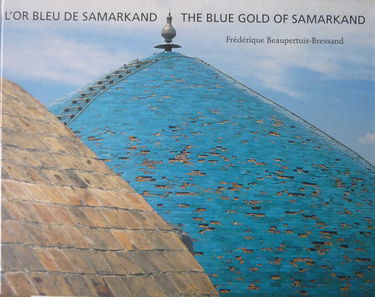 L'or bleu de Samarkand