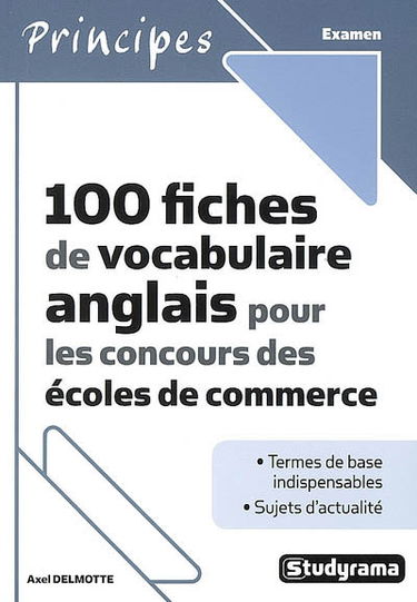 100 fiches de vocabulaire anglais pour les concours des écoles de commerce