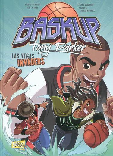 Baskup Tony Parker. Vol. 2. Las Vegas invaders