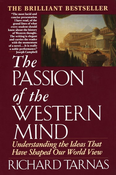 Couverture de Passion of the Western Mind: Understanding the Ideas That Have Shaped Our World View