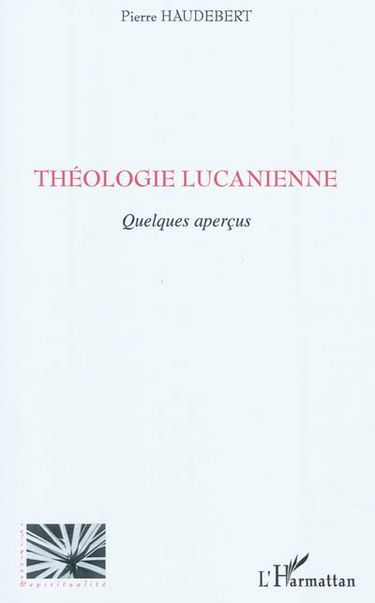 Théologie lucanienne : quelques aperçus