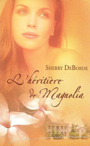L'héritière de Magnolia