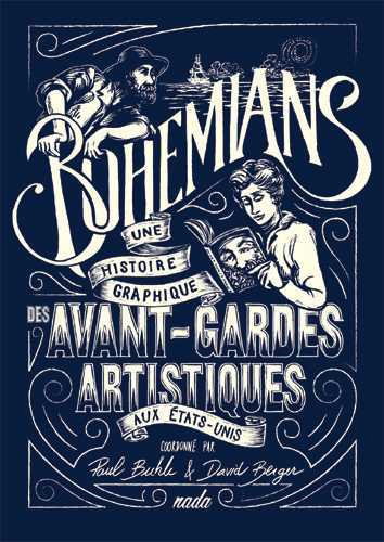 Couverture de Bohemians : une histoire graphique des avant-gardes artistiques aux Etats-Unis