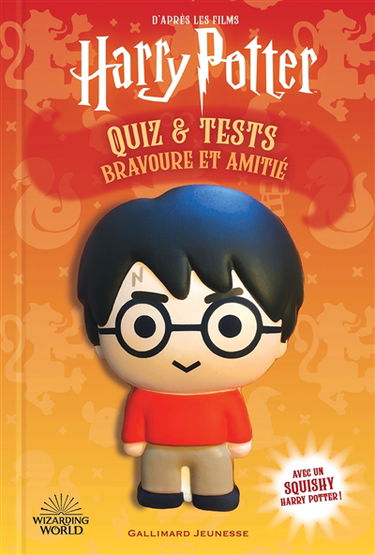 Harry Potter : quiz et tests, bravoure et amitié : d'après les films