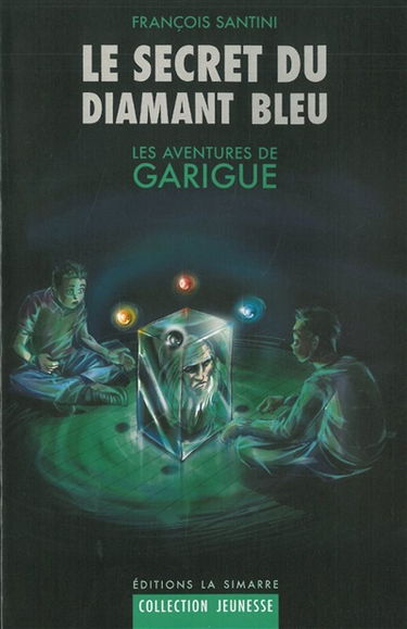 Les aventures de Garigue. Vol. 1. Le secret du diamant bleu