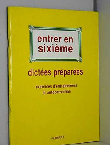 Dictées préparées : exercices d'entraînement et autocorrection